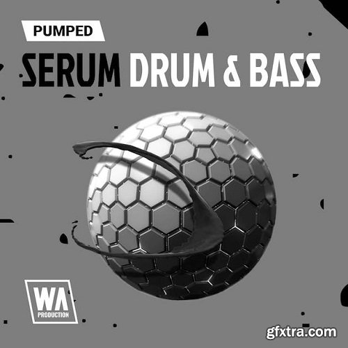 W.A. Production Pumped Serum Drum Bass Essentials Presets