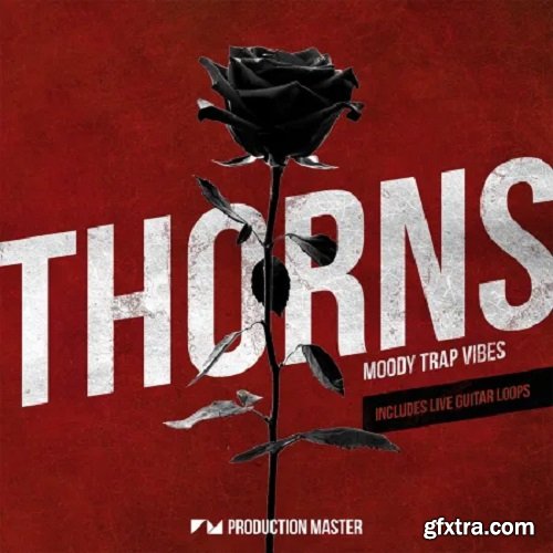 Production Master Thorns Moody Trap Vibes