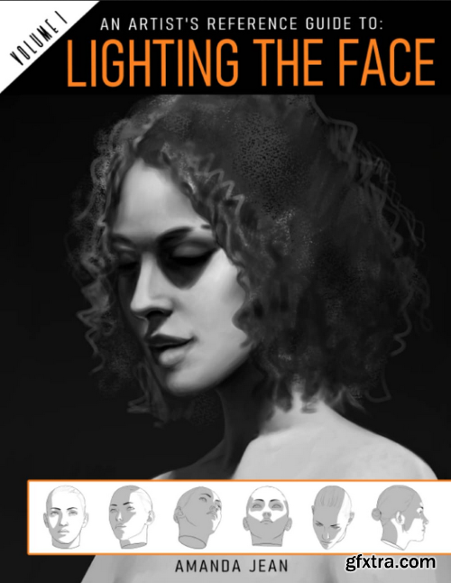 An Artist\'s Reference Guide To: Lighting The Face
