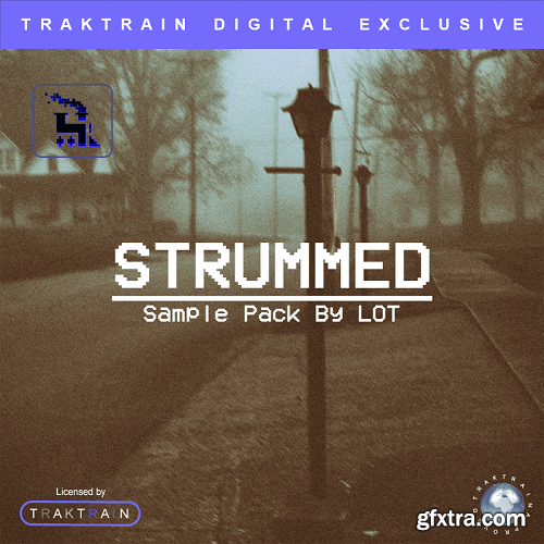 Traktrain Strummed by LOT (Sample Pack)