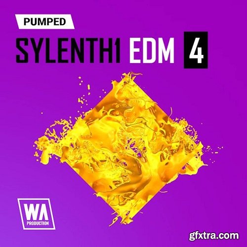 W.A. Production Pumped Sylenth1 EDM Essentials 4