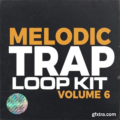 Canary Julz Melodic Trap (Volume 6)