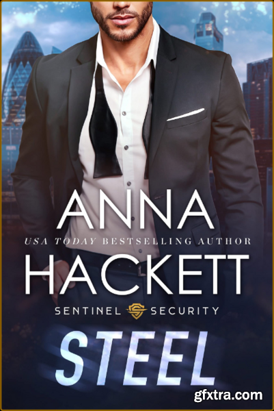 Steel Sentinel Security Book 4 - Anna Hackett