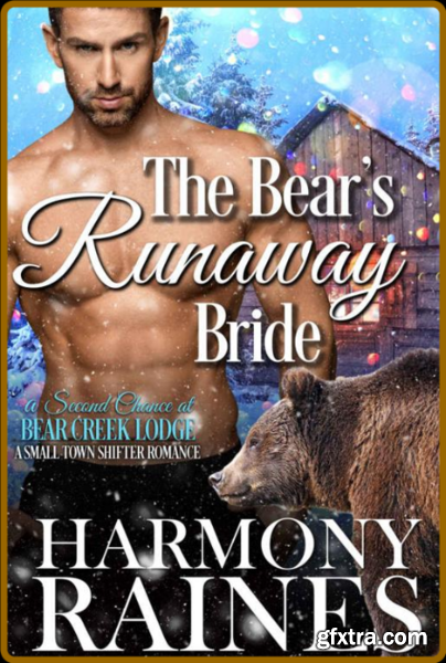 The Bear\'s Runaway Bride - Harmony Raines