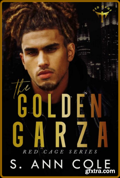 The Golden Garza - S  Ann Cole