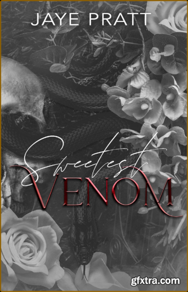 Sweetest Venom  A Why Choose No - Jaye Pratt