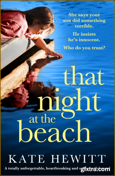 That Night at the Beach  A tota - Kate Hewitt