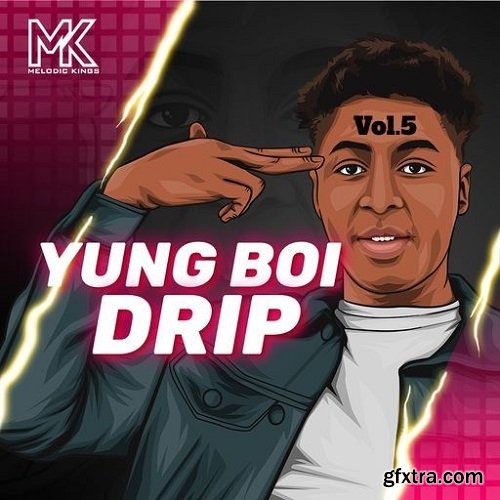 Melodic Kings Yung Boi Drip Vol 5