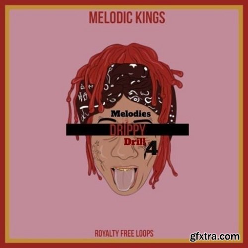 Melodic Kings Drippy Drill Melodies 4