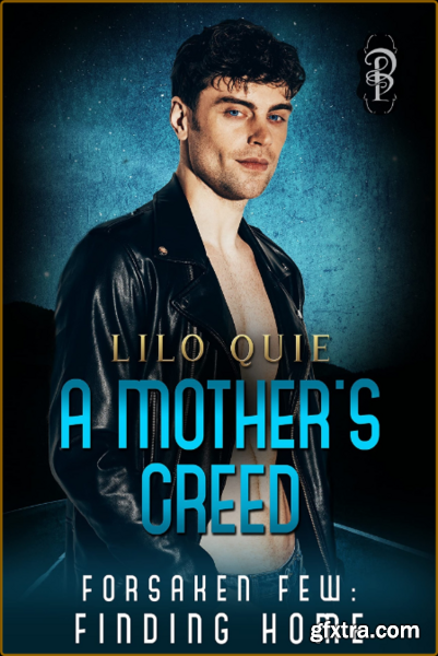 A Mothers Creed - Lilo Quie