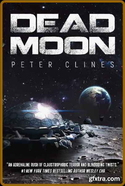 Dead Moon by Peter Clines