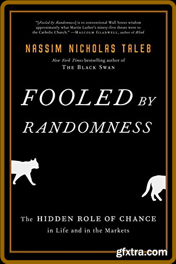 Fooled by Randomness by Nassim Nicholas Taleb