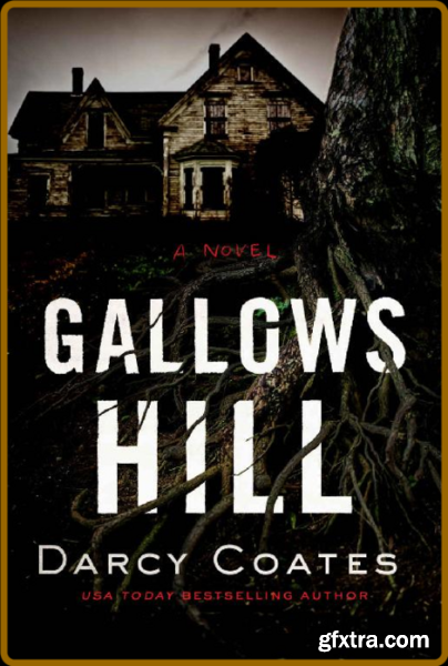 Gallows Hill by Darcy Coates