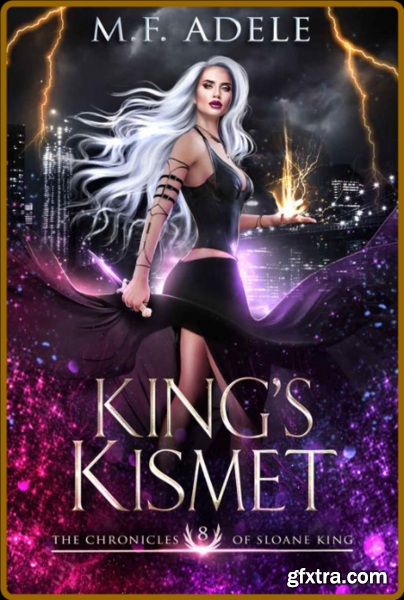 King\'s Kismet  The Chronicles o - M F  Adele