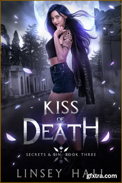 Kiss of Death Secrets  Sin Bo - Linsey Hall