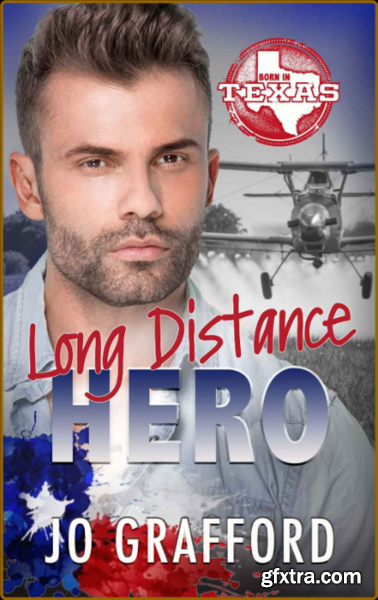 Long Distance Hero  Hometown He - Jo Grafford