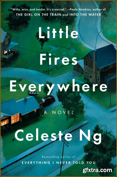 Little Fires Everywhere by Celeste Ng