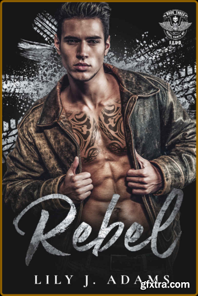 Rebel  Rebel Saints MC Feud Se - Lily J  Adams