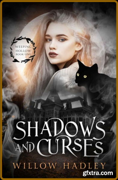 Shadows and Curses - Willow Hadley