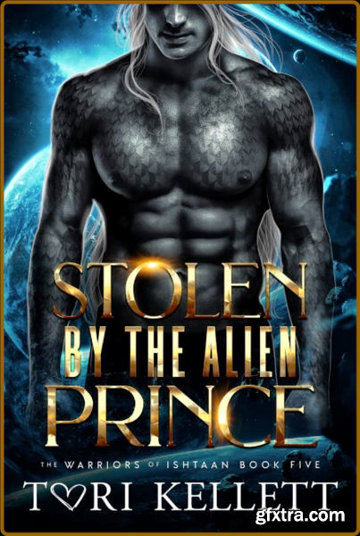 Stolen by the Alien Prince The - Tori Kellett