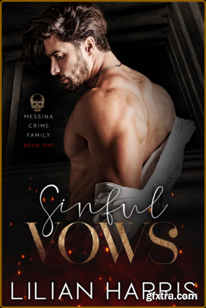 Sinful Vows  A Dark Single Dad - Lilian Harris