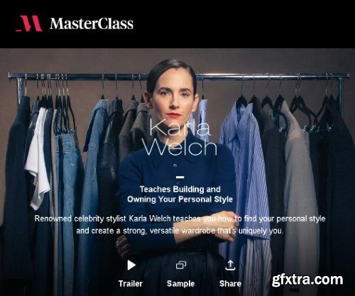 MasterClass  - Karla Welch Teaches Building and Owning Your Personal  Style