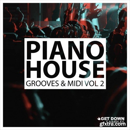 Get Down Samples Piano House Grooves Vol 2