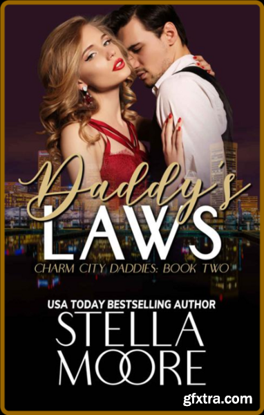 Daddy\'s Laws - Stella Moore
