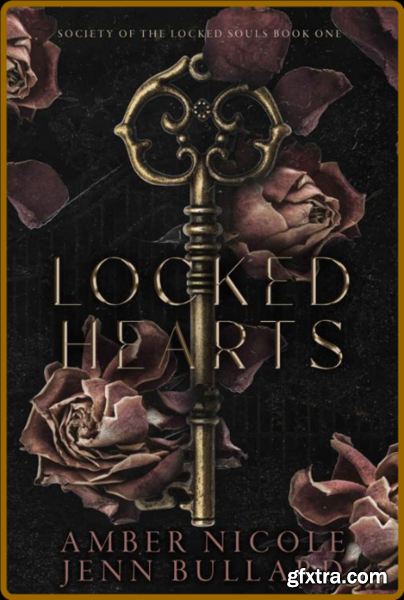 Locked Hearts  Society of the L - Amber Nicole