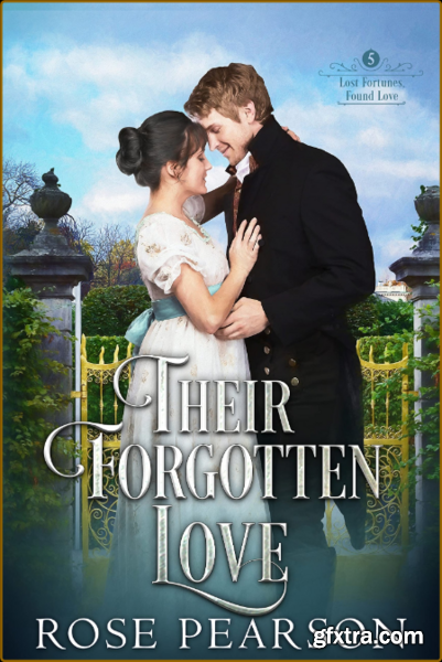 Their Forgotten Love Lost Fort - Rose Pearson