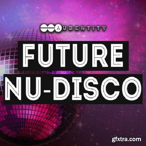 Audentity Records Future Of Nu Disco