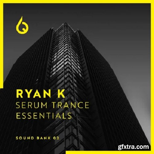 Freshly Squeezed Samples Ryan K Serum Trance Essentials Volume 2