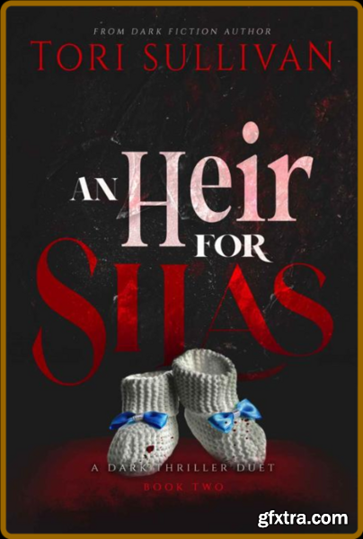 An Heir for Silas - Tori Sullivan