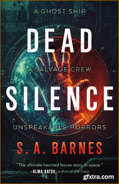 Dead Silence by S  A  Barnes