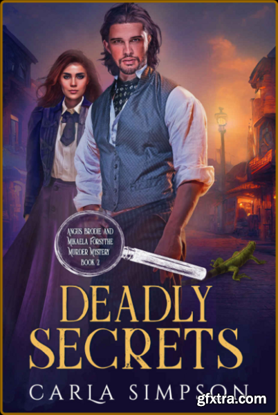 Deadly Secrets Angus Brodie an - Carla Simpson