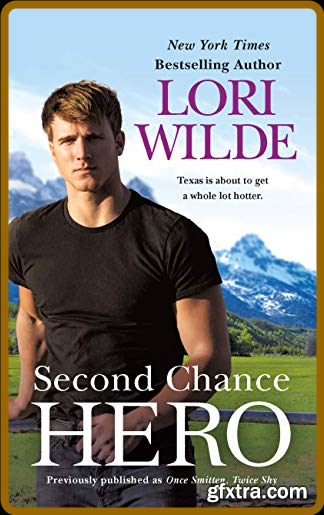 Second Chance Hero by Lori Wilde