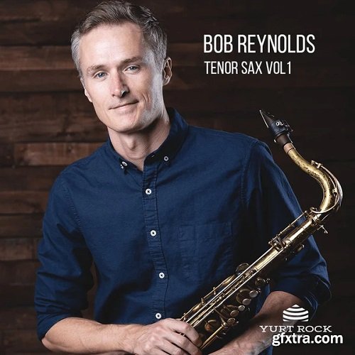 Yurt Rock Bob Reynolds Tenor Sax Vol 1