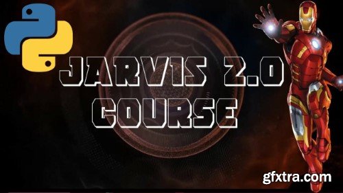 Learn To Create Advance AI Assistant (JARVIS 2. 0) With Python