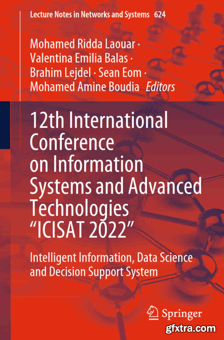 12th International Conference on Information Systems and Advanced Technologies “ICISAT 2022”