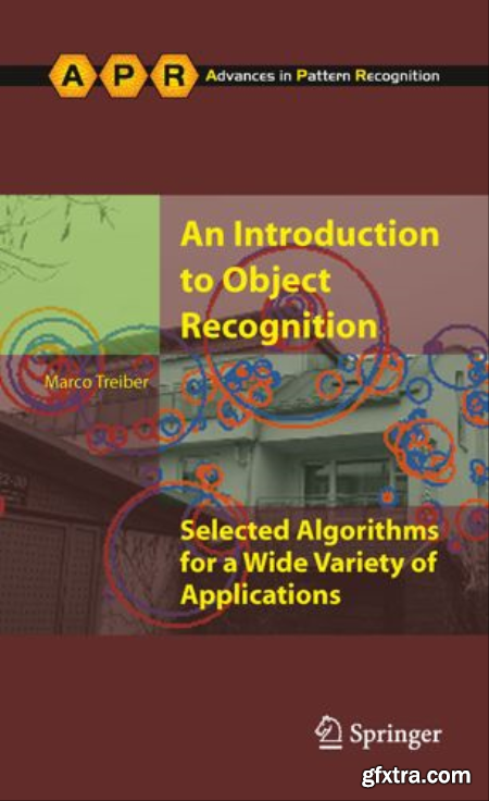 An Introduction to Object Recognition Selected Algorithms for a Wide Variety of Applications