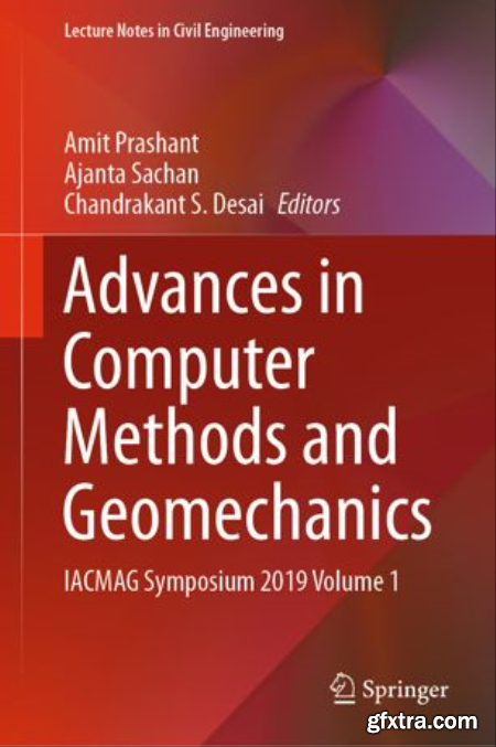 Advances in Computer Methods and Geomechanics IACMAG Symposium 2019 Volume 1