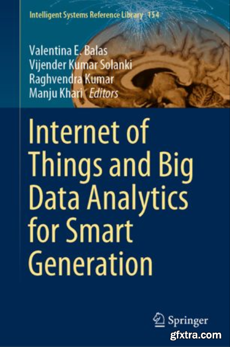 Internet of Things and Big Data Analytics for Smart Generation