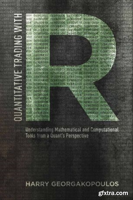 Quantitative Trading with R Understanding Mathematical and Computational Tools from a Quant’s Perspective (True EPUB)