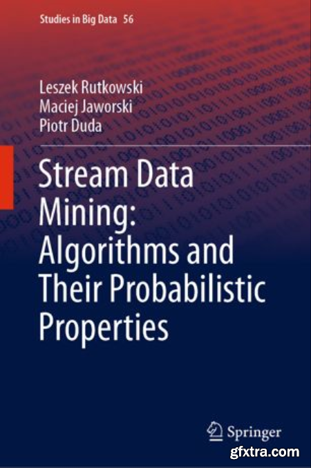 Stream Data Mining Algorithms and Their Probabilistic Properties