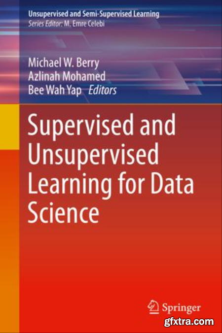 Supervised and Unsupervised Learning for Data Science