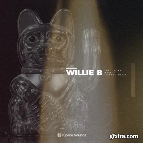 Splice Willie B The Lucky Money Sample Pack