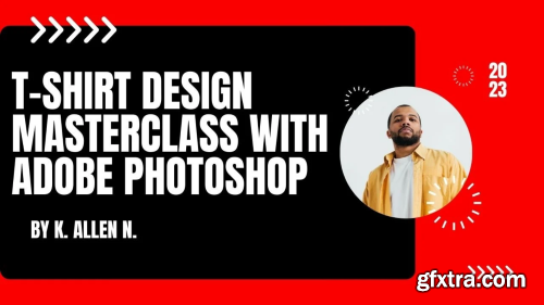 Bestselling: T-shirt Design Masterclass With Adobe Photoshop