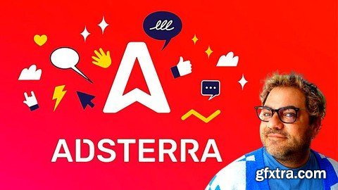 Monetize Anything: Adsterra Super Mastery Course