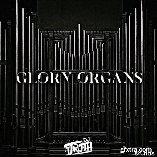 DJ 1Truth Glory Organs