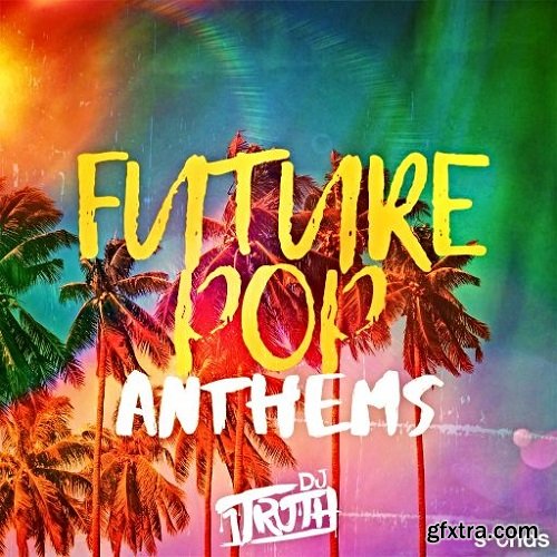 DJ 1Truth Future Pop Anthems